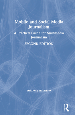 Mobile and Social Media Journalism