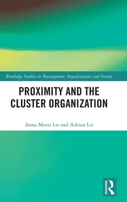 Proximity and the Cluster Organization