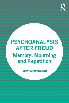 Psychoanalysis After Freud