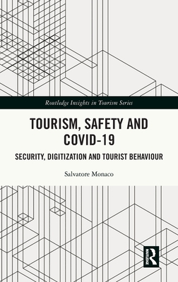 Tourism, Safety and COVID-19