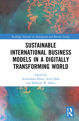 Sustainable International Business Models in a Digitally Transforming World