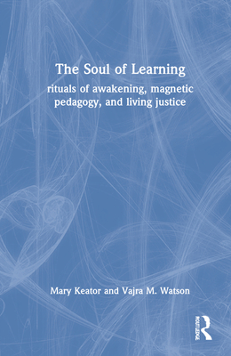 The Soul of Learning