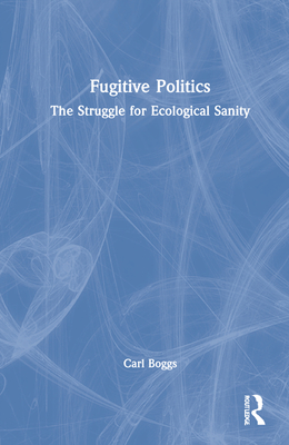 Fugitive Politics