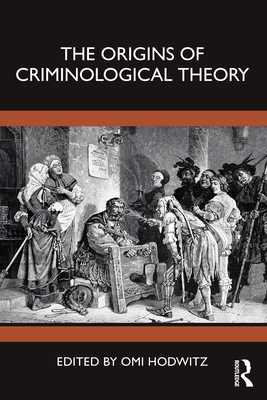 The Origins of Criminological Theory