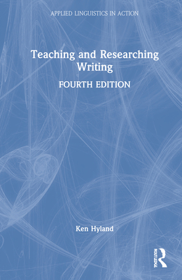 Teaching and Researching Writing