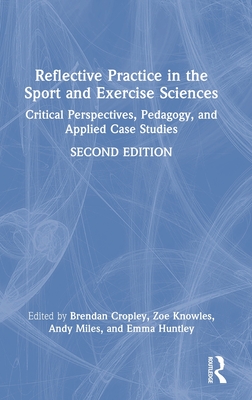 Reflective Practice in the Sport and Exercise Sciences