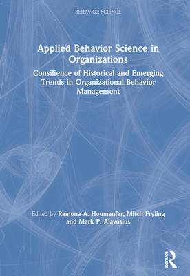 Applied Behavior Science in Organizations