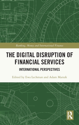 The Digital Disruption of Financial Services