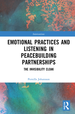 Emotional Practices and Listening in Peacebuilding Partnerships