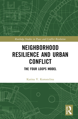 Neighborhood Resilience and Urban Conflict