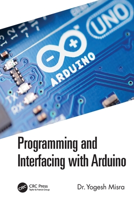 Programming and Interfacing with Arduino