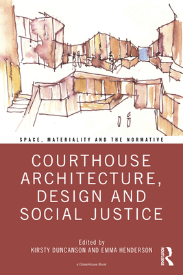 Courthouse Architecture, Design and Social Justice