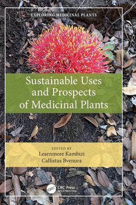 Sustainable Uses and Prospects of Medicinal Plants