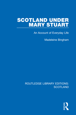 Scotland Under Mary Stuart