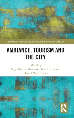 Ambiance, Tourism and the City