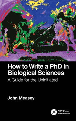 How to Write a PhD in Biological Sciences