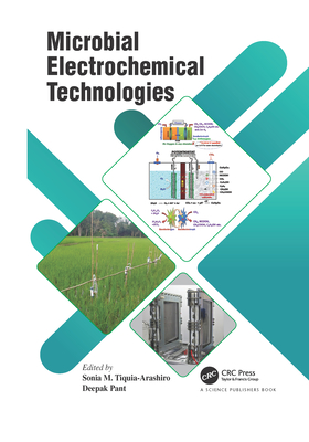 Microbial Electrochemical Technologies