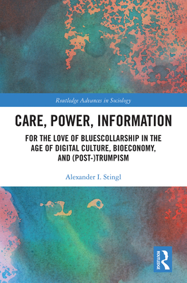 Care, Power, Information