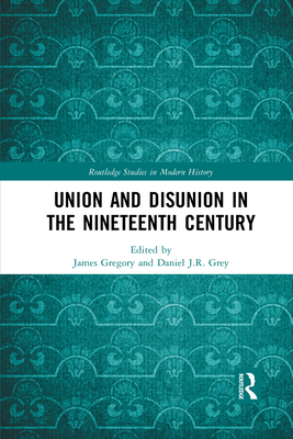 Union and Disunion in the Nineteenth Century