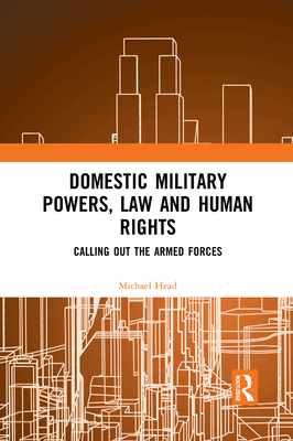 Domestic Military Powers, Law and Human Rights