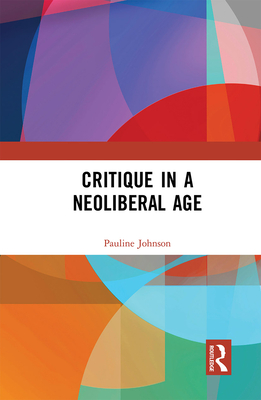 Critique in a Neoliberal Age