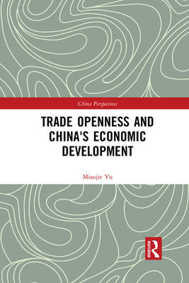 Trade Openness and China's Economic Development