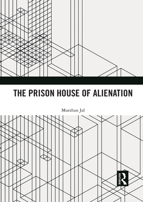 The Prison House of Alienation