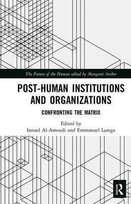 Post-Human Institutions and Organizations