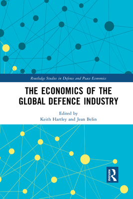 The Economics of the Global Defence Industry