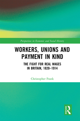 Workers, Unions and Payment in Kind