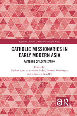 Catholic Missionaries in Early Modern Asia