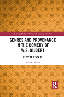 Genres and Provenance in the Comedy of W.S. Gilbert