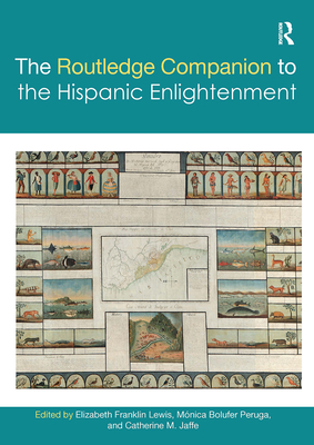 The Routledge Companion to the Hispanic Enlightenment