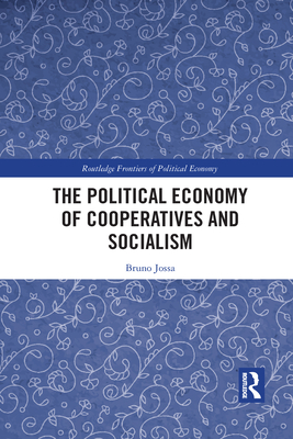 The Political Economy of Cooperatives and Socialism