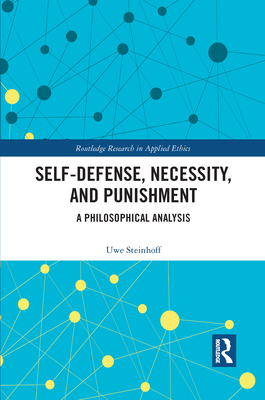 Self-Defense, Necessity, and Punishment