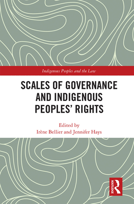 Scales of Governance and Indigenous Peoples' Rights