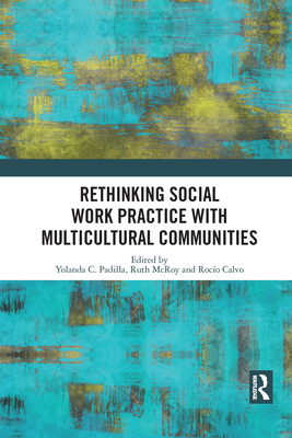 Rethinking Social Work Practice with Multicultural Communities