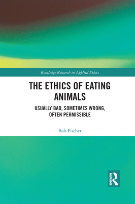 The Ethics of Eating Animals