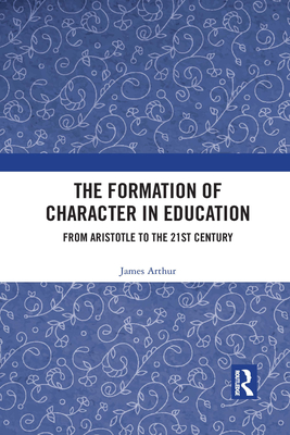 The Formation of Character in Education