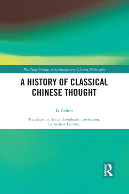 A History of Classical Chinese Thought