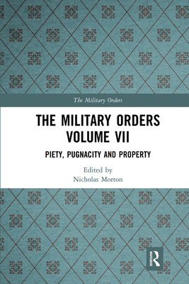 The Military Orders Volume VII