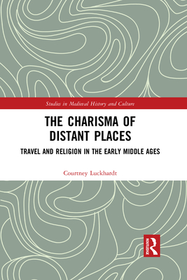 The Charisma of Distant Places