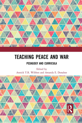 Teaching Peace and War