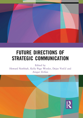 Future Directions of Strategic Communication