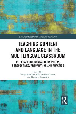 Teaching Content and Language in the Multilingual Classroom