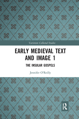 Early Medieval Text and Image Volume 1