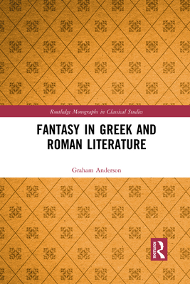 Fantasy in Greek and Roman Literature