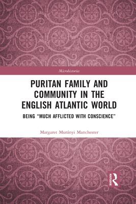 Puritan Family and Community in the English Atlantic World