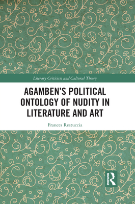 Agamben's Political Ontology of Nudity in Literature and Art