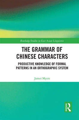 The Grammar of Chinese Characters